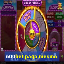 600bet paga mesmo